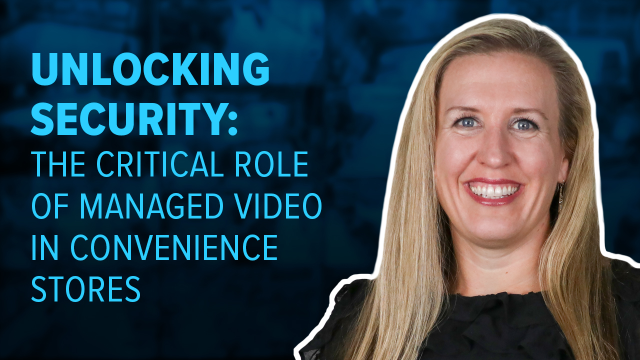 The Role of Managed Video for C-Stores