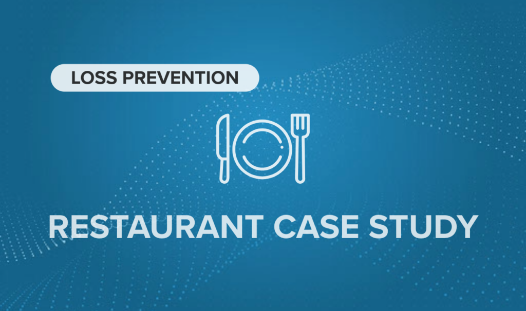 restaurant case study - loss prevention